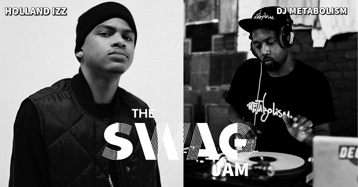 The Swag Jam | Holland Izz + Dj Metabolism