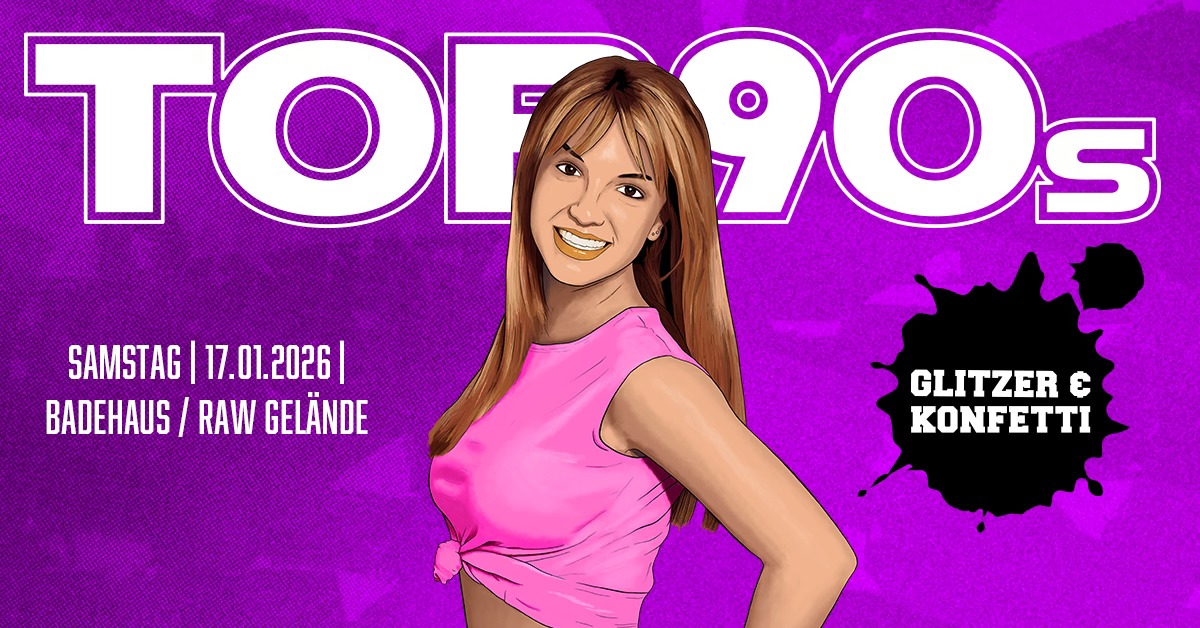 TOP90s * Konfetti & Glitzer Special *